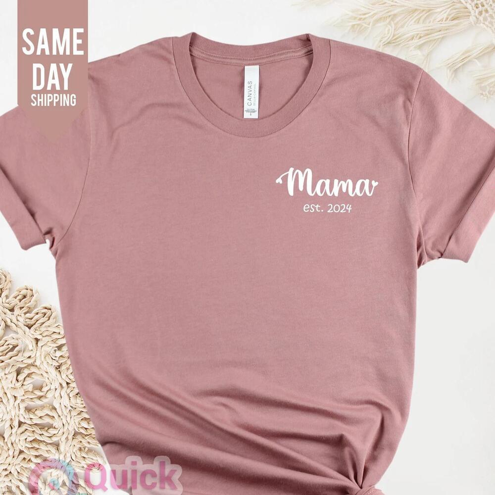 Mom 2024 Shirt Happy Mothers Day Mama Tee